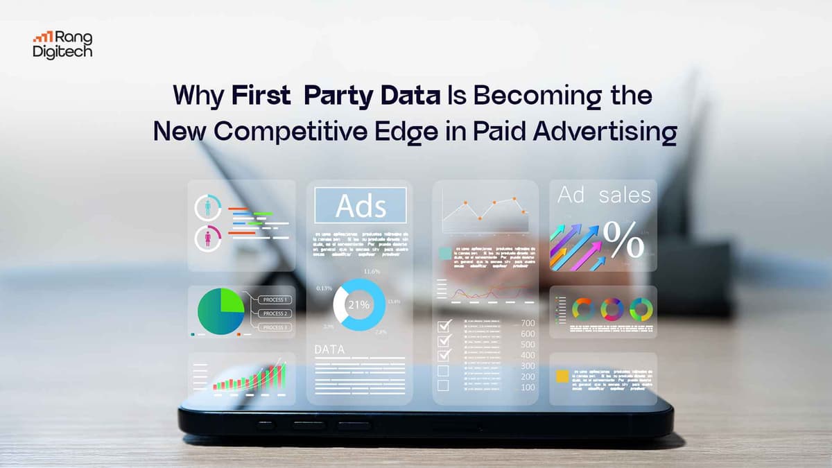 Why First-Party Data Is Becoming the New Competitive Edge in Paid Advertising