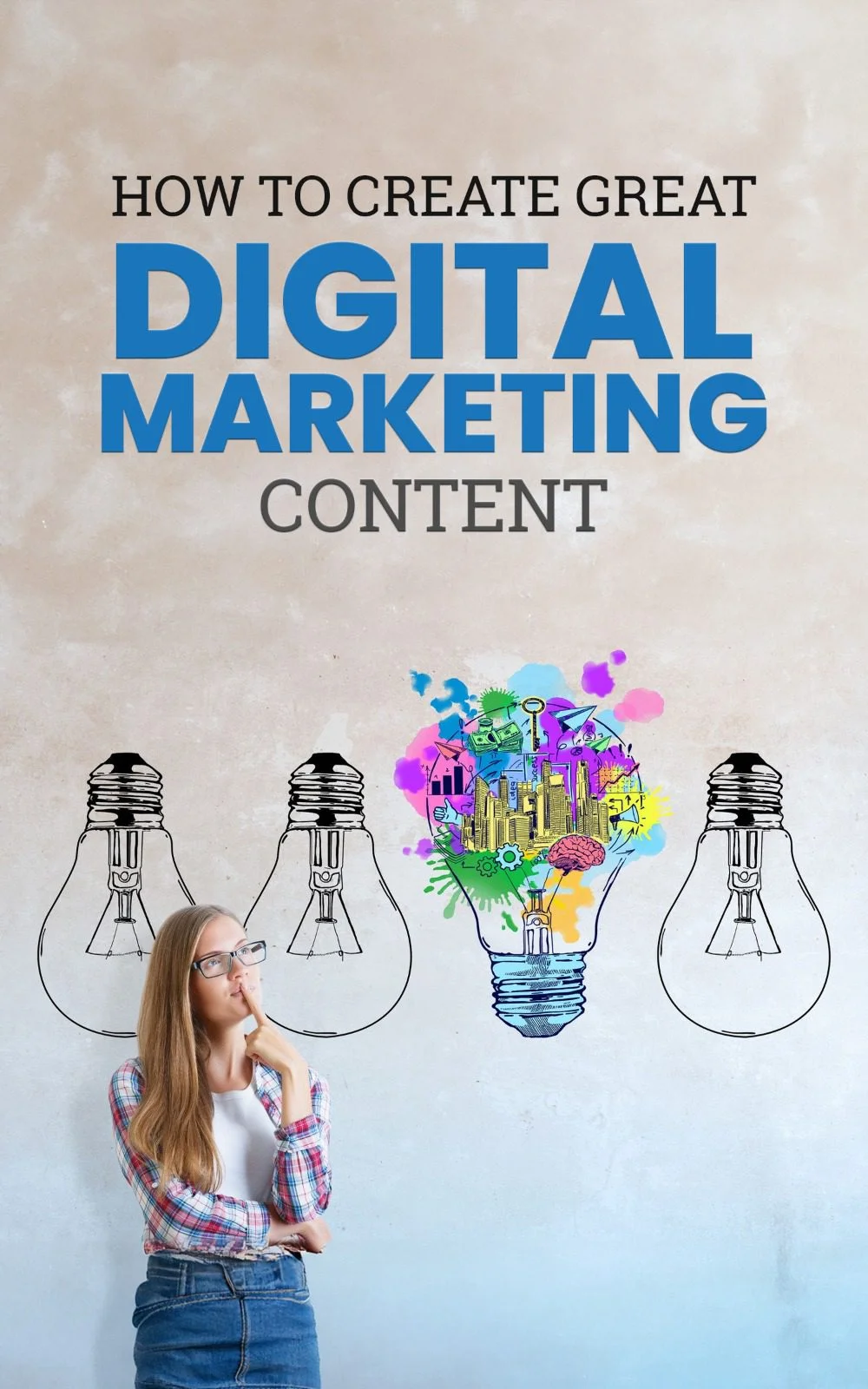 How to Create Great Digital Marketing Content